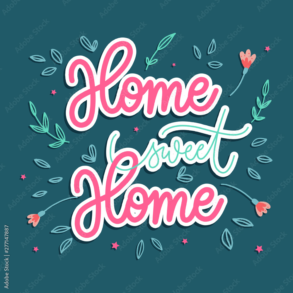Home sweet home -  hand lettering vector.