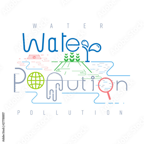 Water pollution typographic design. Pictorial symbol. Storm drain and wastewater causing water pollution presented in pictorial form. Vector illustration outline flat design style.