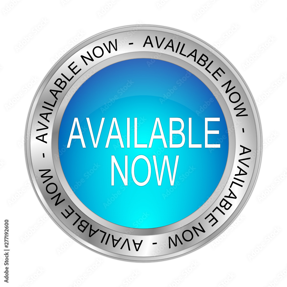 Available now Button - 3D illustration Available now Button - 3D illustration