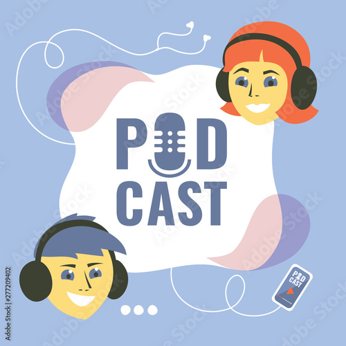 Podcast concept with bloggers and studio table microphone. Vector illustration with boy and girl in headphones and webcast audio record. Broadcasting station and app for smartphone with button play.