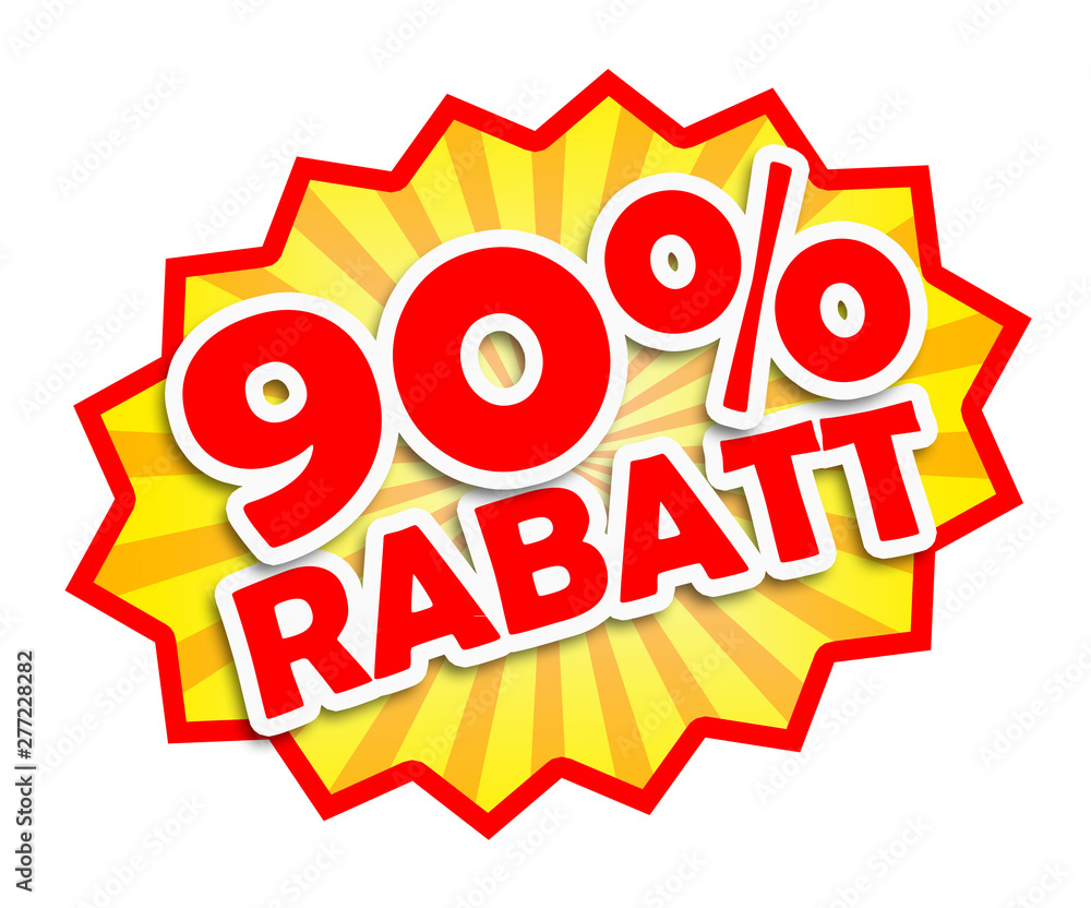 Fototapeta premium Rabatt 90 Prozent