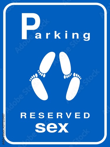 Illustration of road sign, parking area for sexual intercourse. The silhouette of the footprints, close together. Message isolated on blue background.