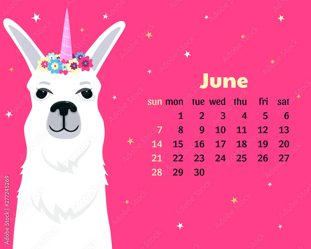 Monthly Calendar for June 2020 from Sunday to Saturday. Cute llama unicorn.  Alpaca cartoon character. Funny animal. Stock Vector | Adobe Stock