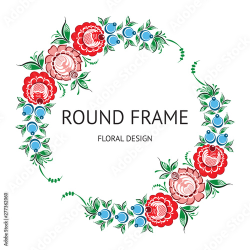 Round frame of hand drawn Floral russian traditional vector ethnic ornament Gorodets on isolated white background for your design