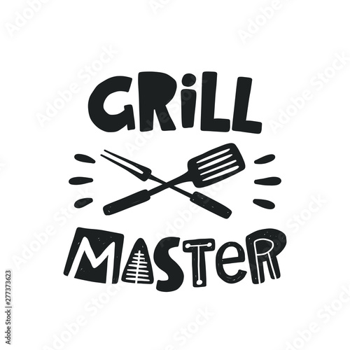 Grill master. Hand drawn lettering. Quote sketch typography. Vector inscription slogan. Poster, t shirt design, print, placard, menu, restaurant, bar, cafe, food court, emblem	