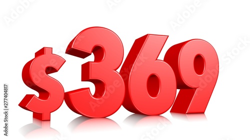 369$ Three hundred sixty nine price symbol. red text number 3d render with dollar sign on white background
