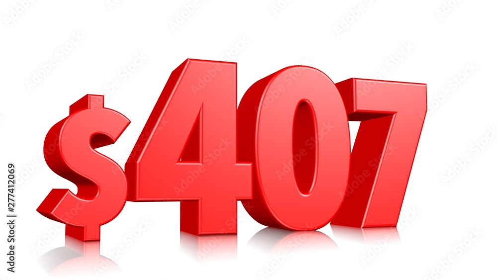 407$ Four hundred seven price symbol. red text number 3d render with dollar sign on white background 407$ Four hundred seven price symbol. red text number 3d render with dollar sign on white background