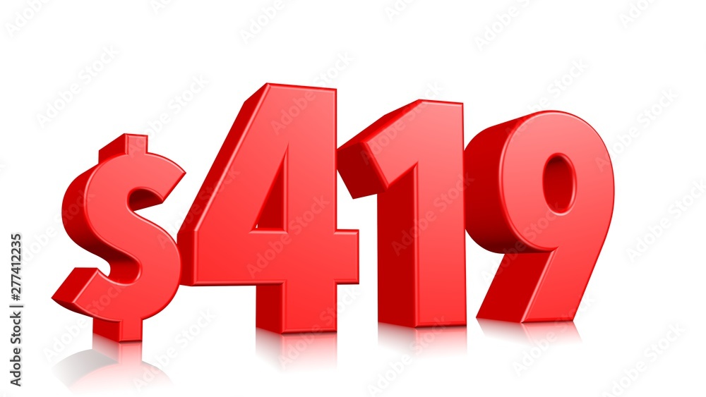 419$ Four hundred and nineteen price symbol. red text number 3d render with dollar sign on white background 419$ Four hundred and nineteen price symbol. red text number 3d render with dollar sign on white background