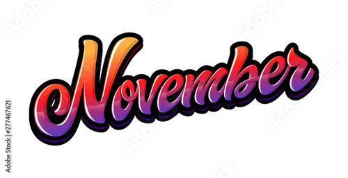 Hand drawn lettering word November. Bright vector inscription in graffiti style. Handwritten phrase for banner, flyer, logo, greeting card, calendar.