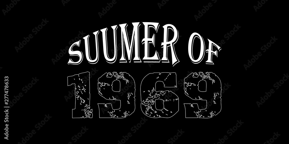 Obraz premium SUMMER OF 1969 - Vector illustration design for banner, t-shirt graphics, fashion prints, slogan tees, stickers, cards, poster, emblem and other creative uses