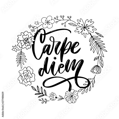 Carpe Diem. Beautiful message. It can be used for website design, t-shirt, phone case, poster, slogan photo