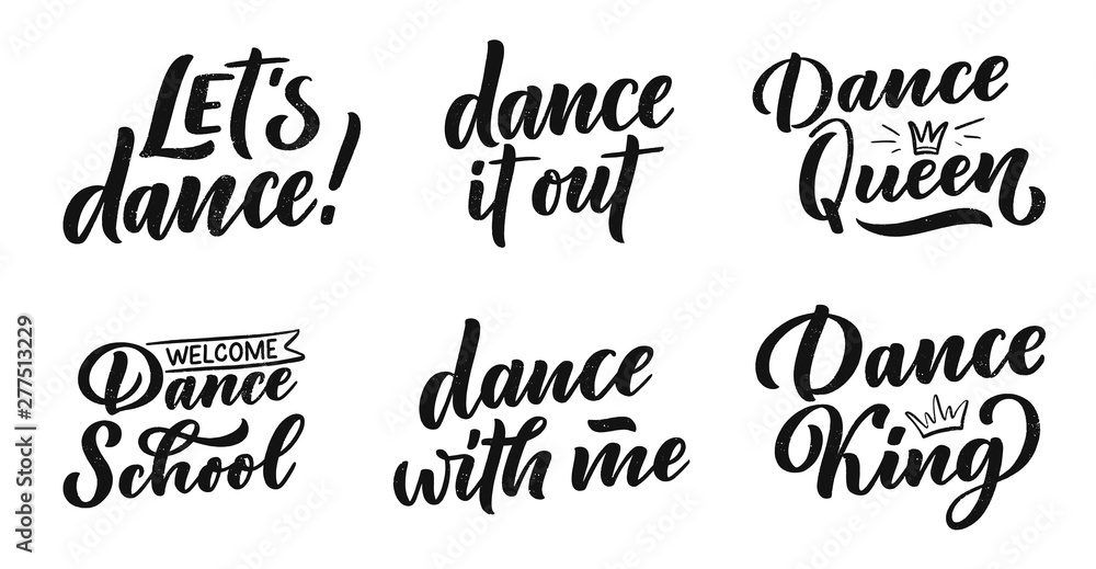 Set with Hand drawn phrases about dance for print, logo and poster design. Lettering quotes and creative concept. Vector Set with Hand drawn phrases about dance for print, logo and poster design. Lettering quotes and creative concept. Vector