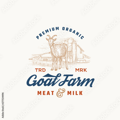 Premium Organic Milk and Meat Farm Retro Badge or Logo Template. Hand Drawn Goat and Farm Landscape Sketch with Retro Typography. Vintage Sketch Emblem.