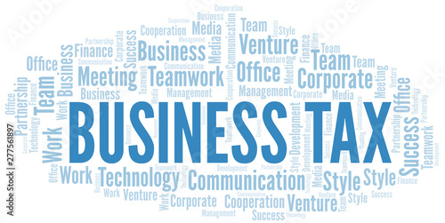 Business Tax word cloud. Collage made with text only.