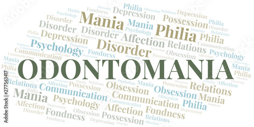 Odontomania word cloud. Type of mania, made with text only.