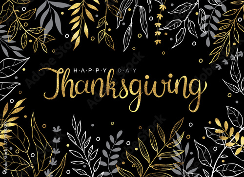 Happy thanksgiving gold text with hand drawn autumn leaves and branches isolated on black background.