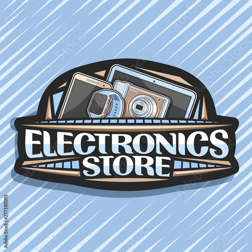 Vector logo for Electronics Store, black decorative price tag with illustration of set modern electronic products, sign board with original typeface for words electronics store on abstract background.
