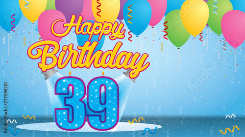 Happy Birthday 39 Greeting card. Blue candle lit in the form of a number being lit by two reflectors in a room with balloons floating with streamers and confetti falling to the floor. Vector image