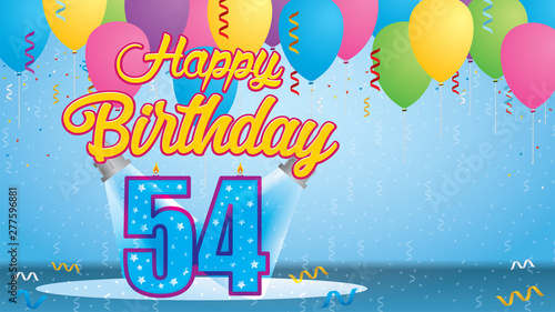 Happy Birthday 54 Greeting card. Blue candle lit in the form of a number being lit by two reflectors in a room with balloons floating with streamers and confetti falling to the floor. Vector image