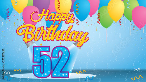 Happy Birthday 52 Greeting card. Blue candle lit in the form of a number being lit by two reflectors in a room with balloons floating with streamers and confetti falling to the floor. Vector image