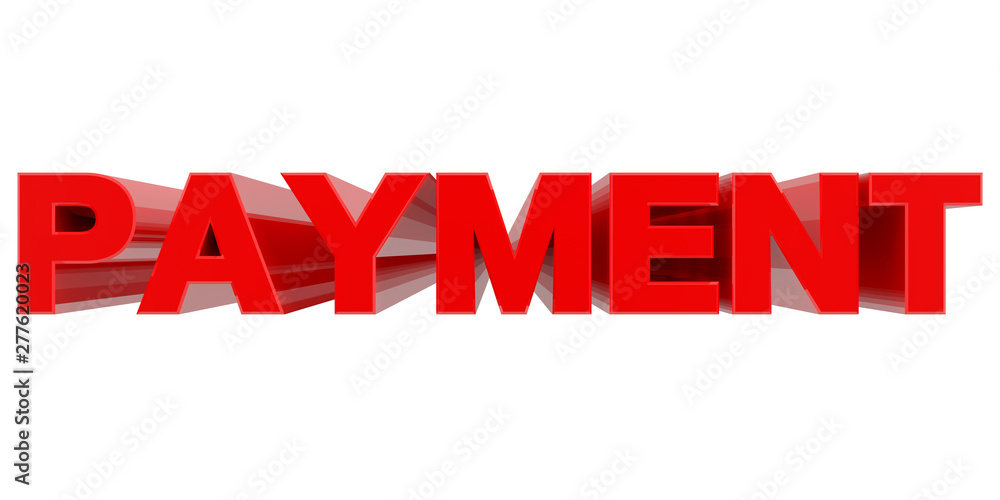 PAYMENT word on white background 3d rendering