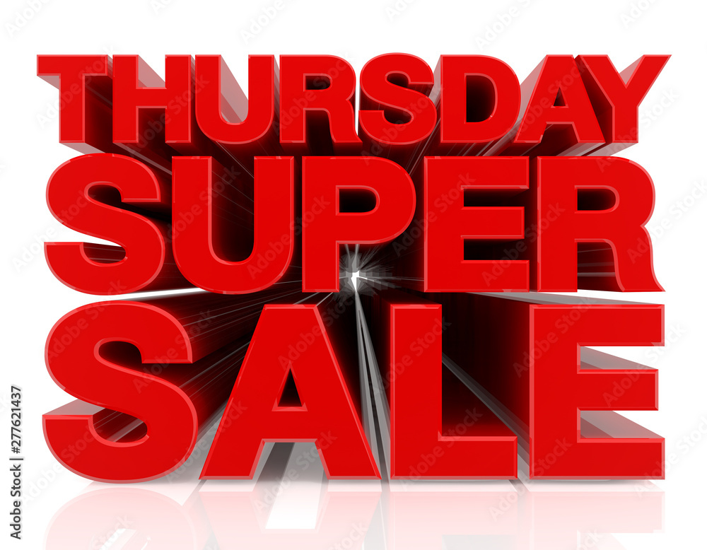 custom made wallpaper toronto digitalTHURSDAY SUPER SALE word 3D rendering on white background