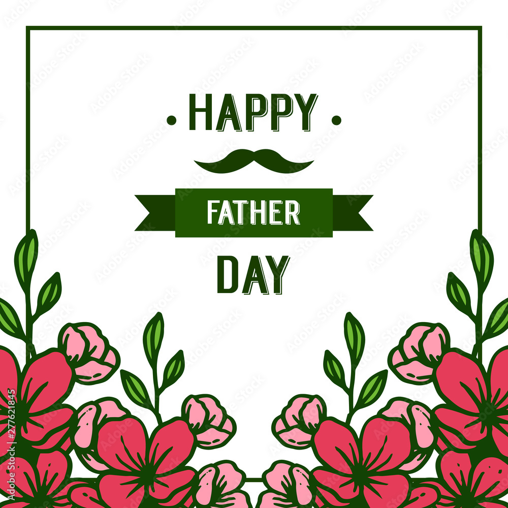 Plakat Vector illustration invitation card happy father day with flower frames bloom