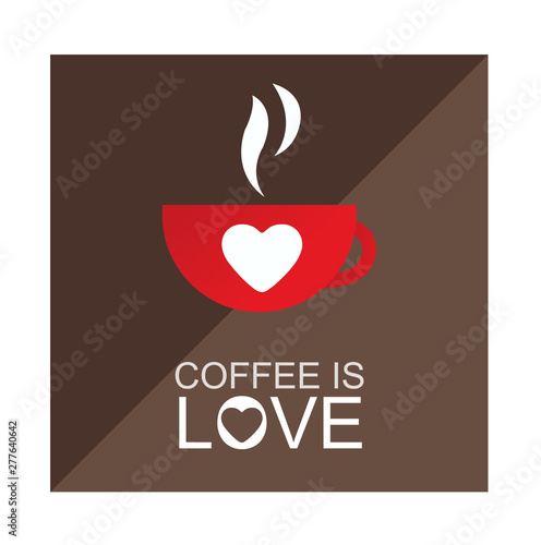 Coffee is love illustration