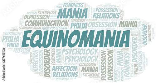 Equinomania word cloud. Type of mania, made with text only.