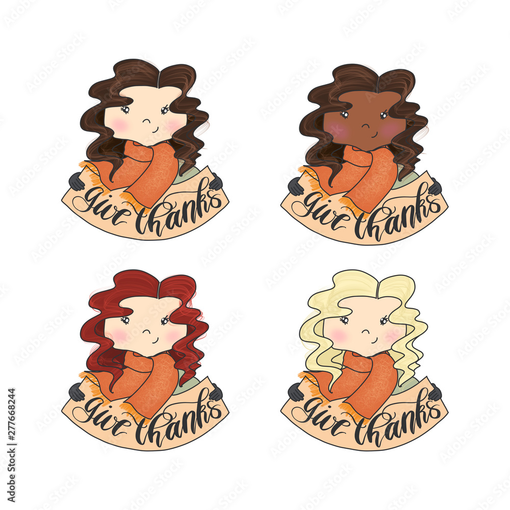 Naklejka premium Set Brunette Blonde African American Red Hair Girls In A Warm Scarf And With The Inscription Give Thanks Isolated On A White Background Hand Drawn Illustration