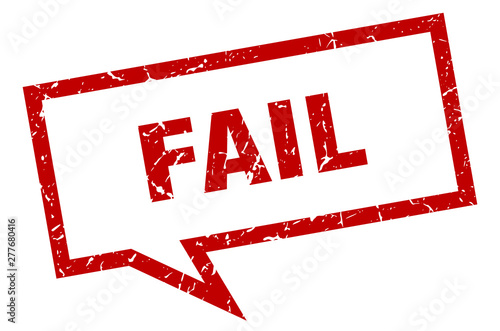fail sign. fail square speech bubble. fail