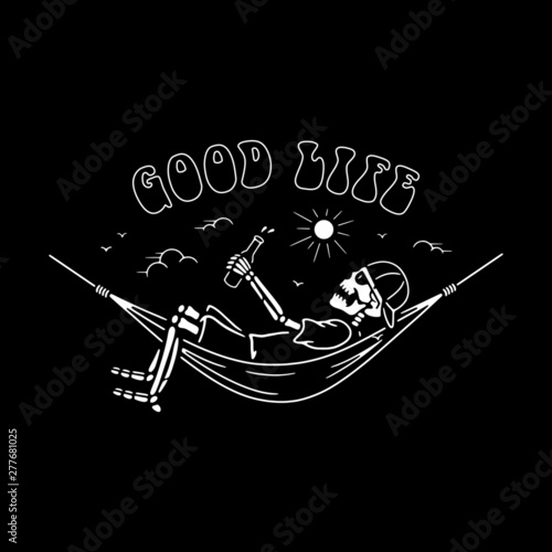 SKELETON CAMPER IN HAMMOCK GOOD LIFE WHITE BLACK BACKGROUND