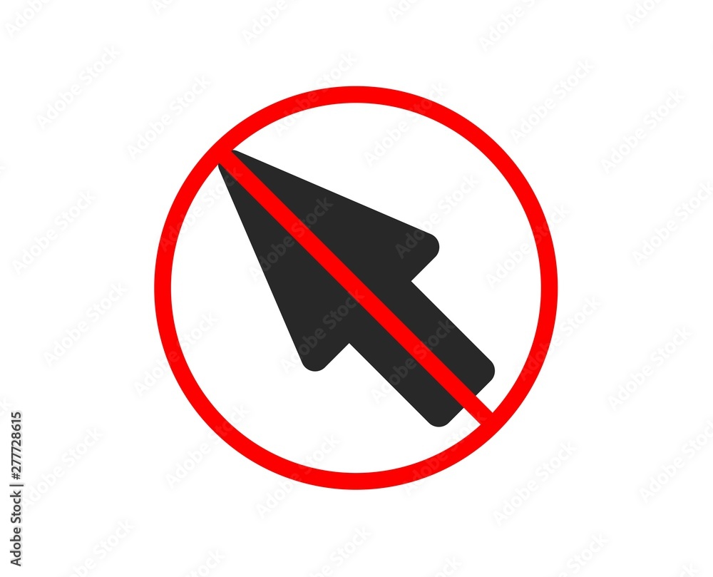No or Stop. Mouse Cursor icon. Pointer sign. Click arrow symbol. Prohibited  ban stop symbol. No mouse cursor icon. Vector Stock Vector | Adobe Stock
