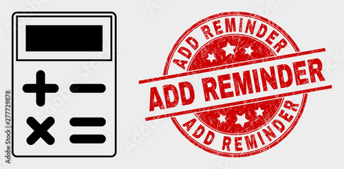 Vector calculator icon and Add Reminder watermark. Red round scratched watermark with Add Reminder text. Vector composition for calculator in flat style. Black isolated calculator icon. photo