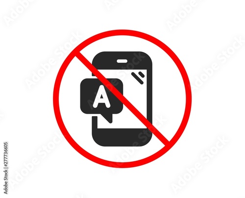 No or Stop. Ab testing icon. Ui phone test sign. Prohibited ban stop symbol. No ab testing icon. Vector