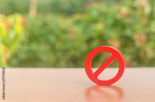 A red prohibition sign NO. Inability to sell products, ban on the import. Restriction on the importation of goods, proprietary for business. Absence and impossibility. caution and consequences.