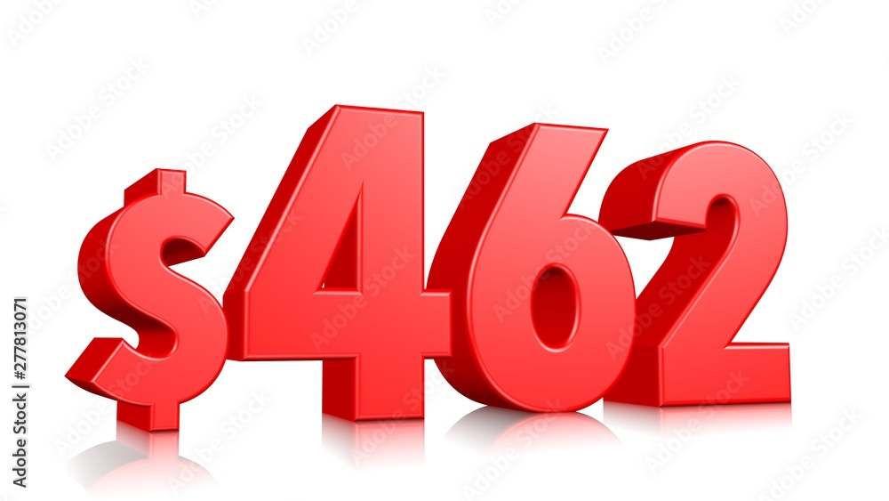 462$ Four hundred sixty two price symbol. red text number 3d render with dollar sign on white background 462$ Four hundred sixty two price symbol. red text number 3d render with dollar sign on white background