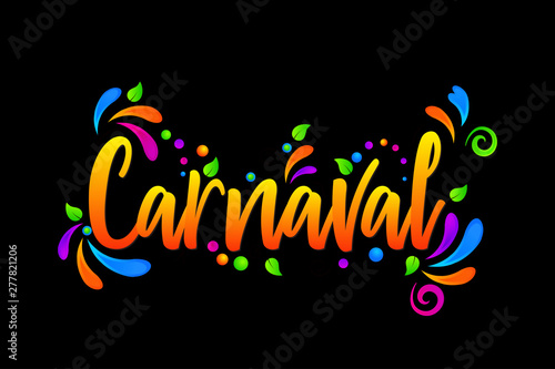 Carnaval! Vector lettering isolated illustration on black background © Оксана Стекачева