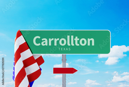 Carrollton – Texas. Road or Town Sign. Flag of the united states. Blue Sky. Red arrow shows the direction in the city photo