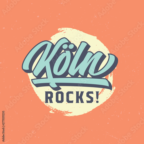 Köln Rocks! - Tee Design For Printing