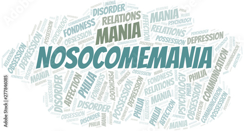 Nosocomemania word cloud. Type of mania, made with text only.
