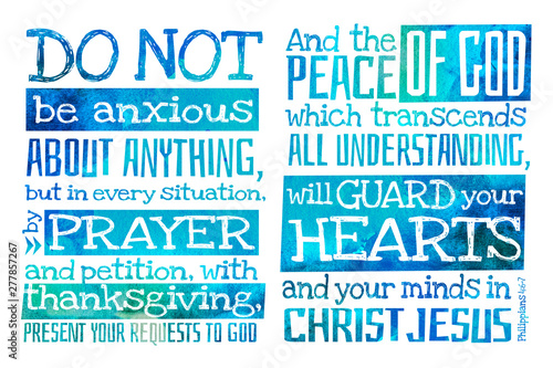 Do not be anxious about anything (Philippians 4:6-7) - Poster with Bible text quotation