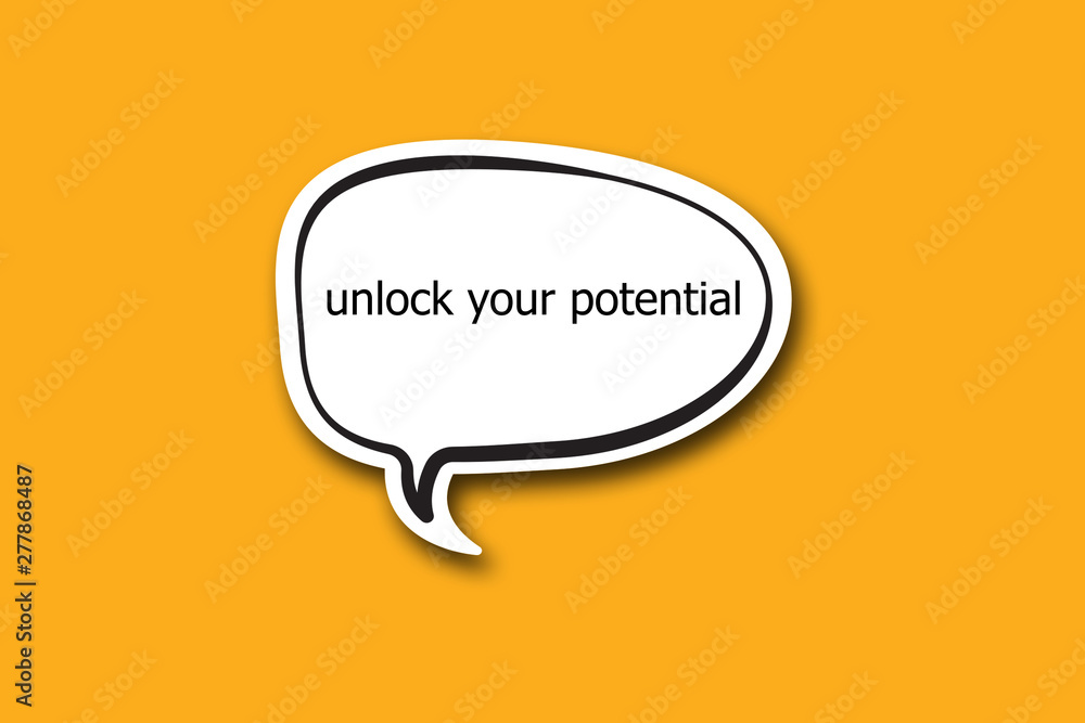 Fototapeta premium unlock your potential word written talk bubble 