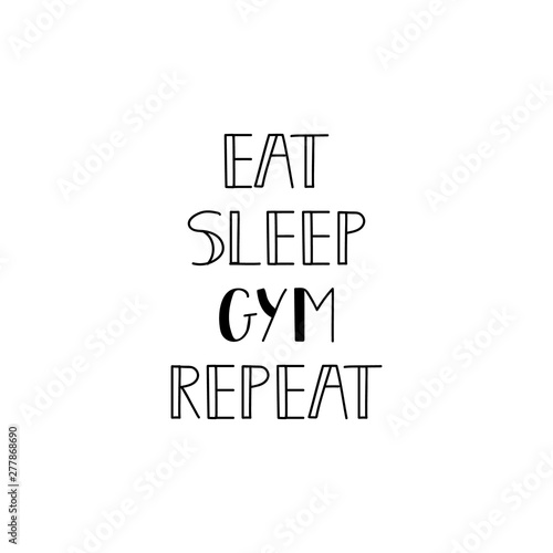 Eat sleep gym repeat Fototapet