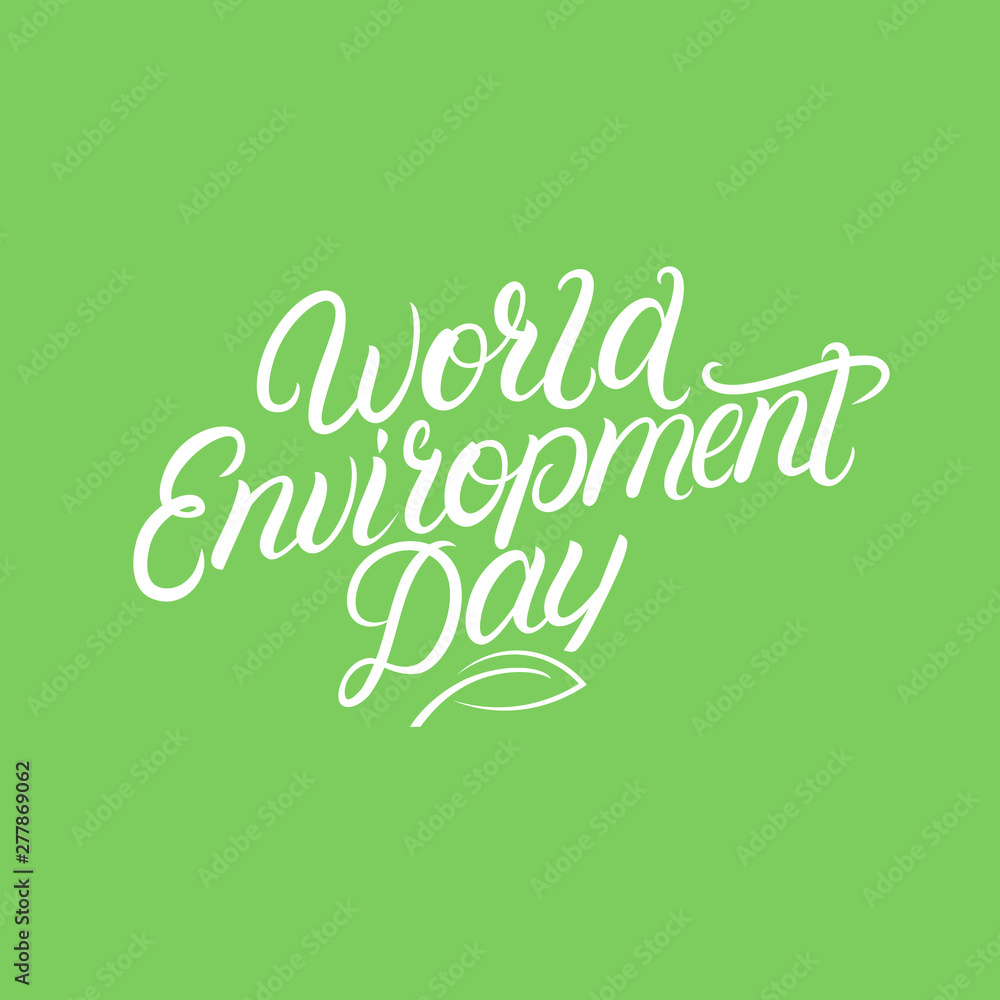 World environment day hand written lettering World environment day hand written lettering