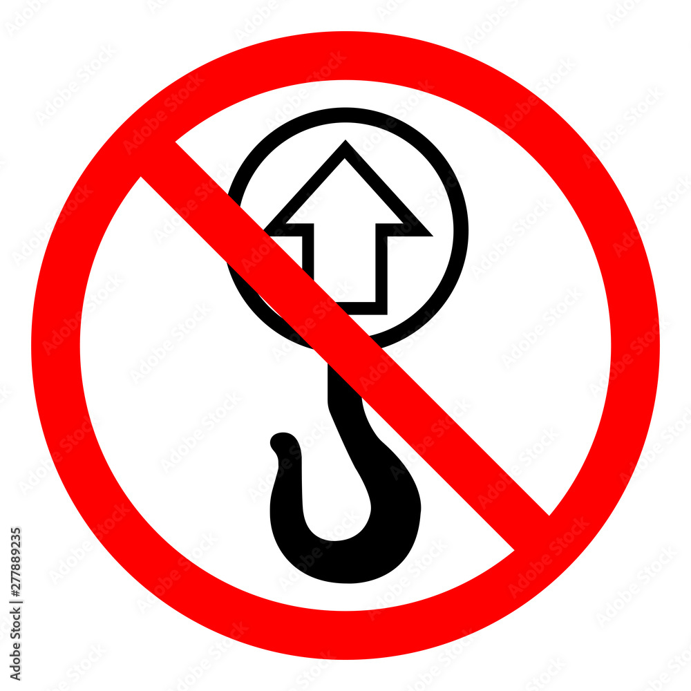 Do Not Lift With HookNo Lift Point Symbol Sign, Vector Illustration