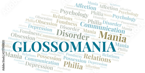 Glossomania word cloud. Type of mania, made with text only.