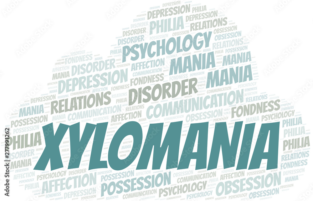 Obraz premium Xylomania word cloud. Type of mania, made with text only.