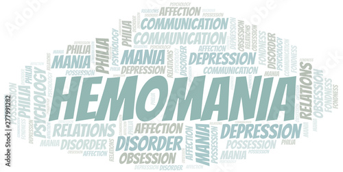 Hemomania word cloud. Type of mania, made with text only.