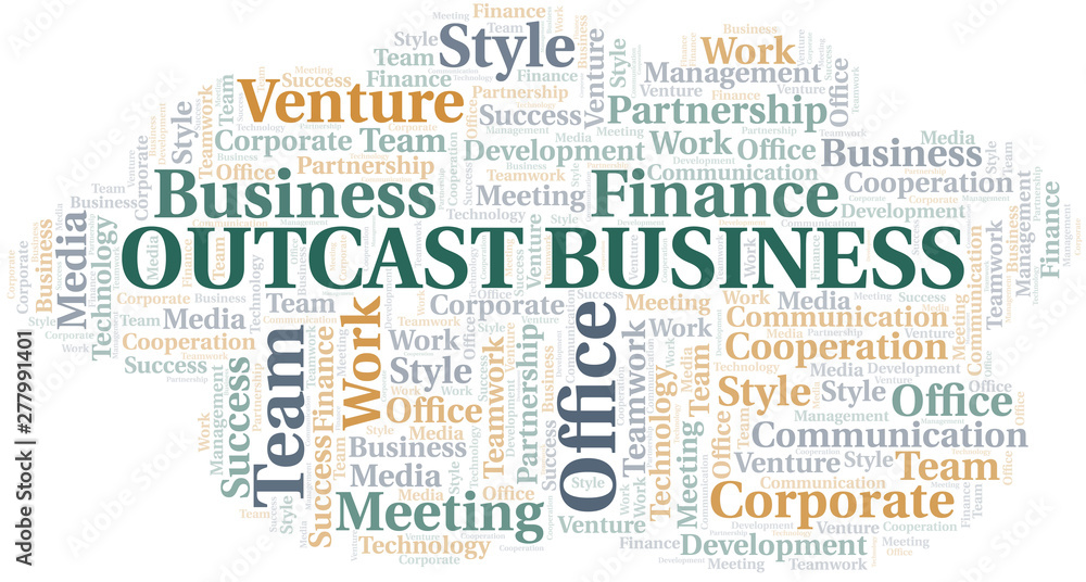 Outcast Business word cloud. Collage made with text only.
